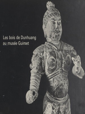 cover image of Catalogue raisonné des objets en bois provenant de Dunhuang et conservés au musée Guimet
